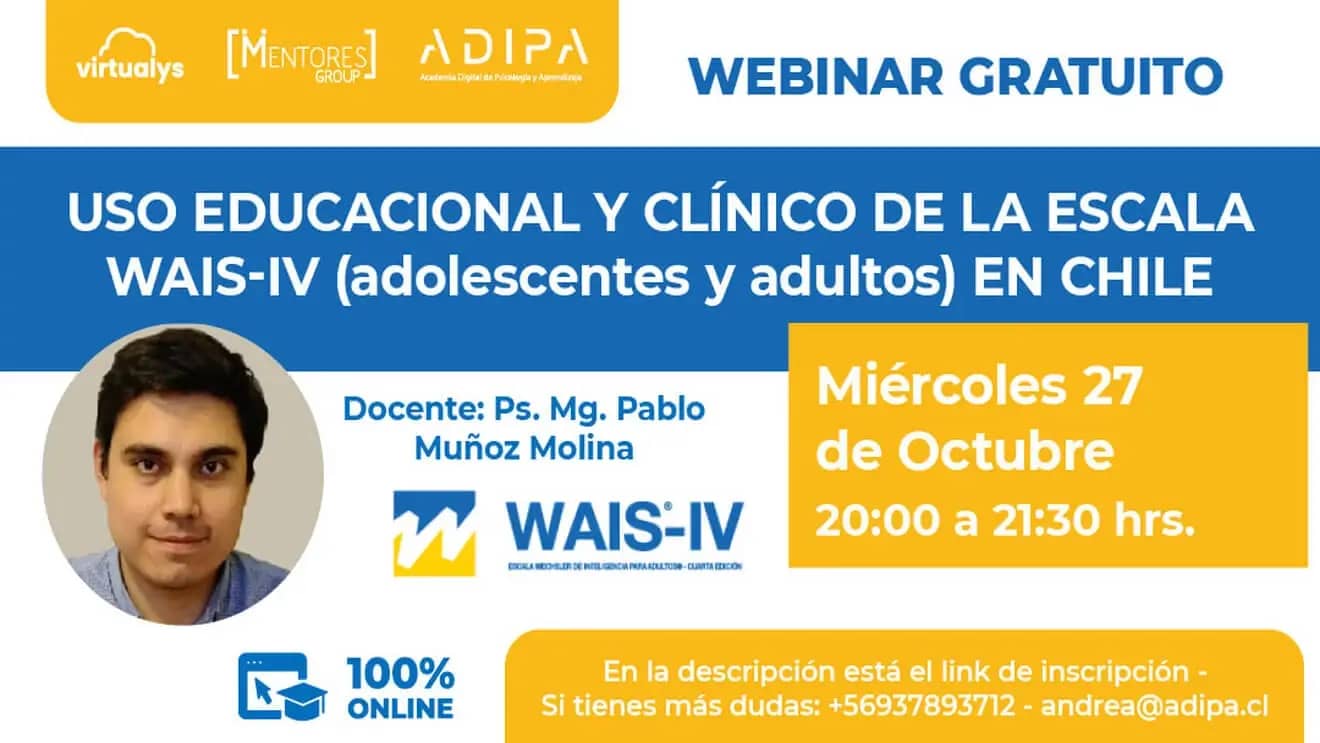 Seminario: Uso educacional y clínico de la Escala WAIS-IV (adolescentes y adultos) en Chile. - Adipa